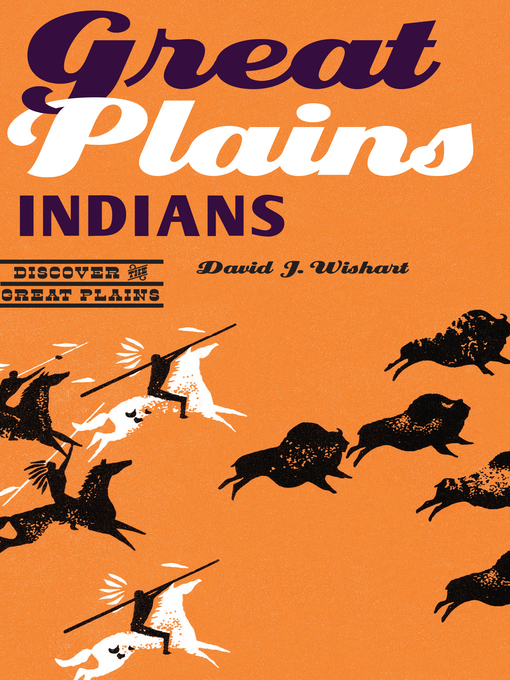 Title details for Great Plains Indians by David J. Wishart - Available